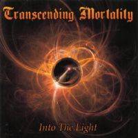 Transcending Mortality : Into The Light